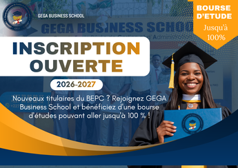 Ouverture des inscriptions 2026-2027 : Titulaires du BEPC, rejoignez GEGA Business School !